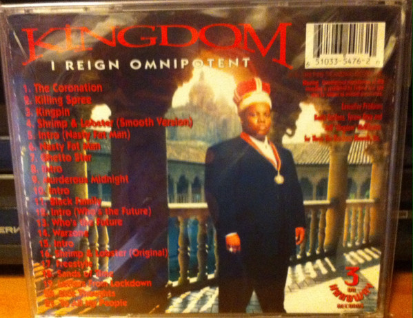 I Reign Omnipotent by Kingdom (CD 1998 3 Da Hardway Records) in 